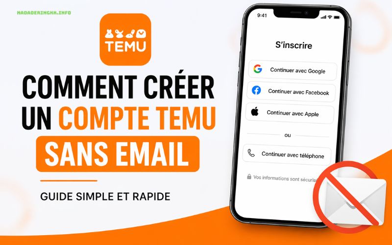 Créer un compte Temu sans email est-ce possible 2026