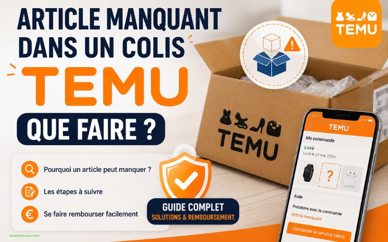 Article manquant dans un colis Temu que faire 2026