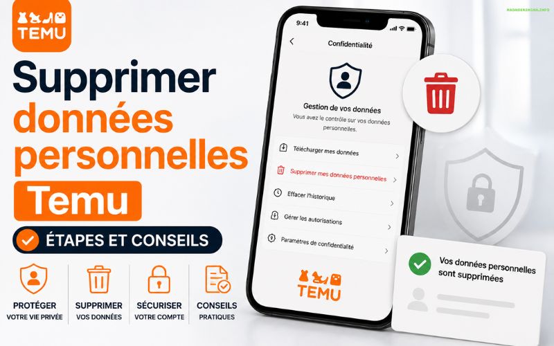 Supprimer données personnelles Temu étapes et conseils