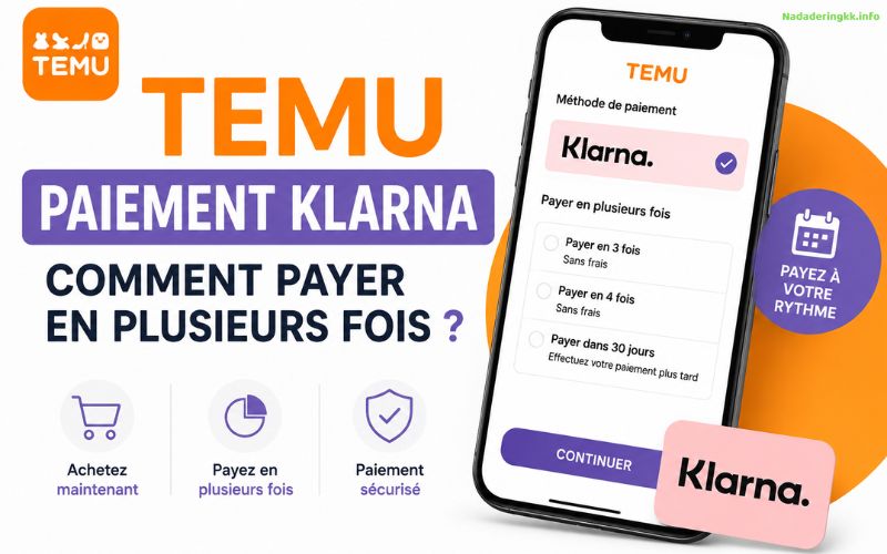 Temu paiement Klarna comment payer en plusieurs fois facilement
